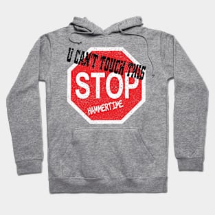 HammerTime Hoodie